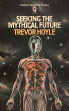 Seeking the Mythical Future