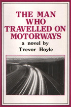 The Man Who Travelled  On Motorways